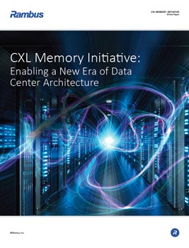 Download our white paper CXL Memory Initiative: Enabling a New Era of Data Center Architecture